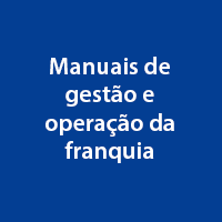Manuais de gestão e operação da franquia